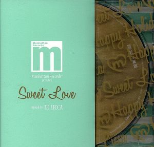 Manhattan Records presents“Sweet Love