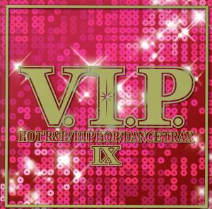 V.I.P.-ホット・R&B/ヒップホップ・トラックス9-
