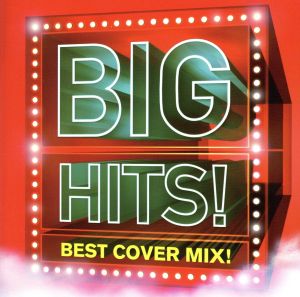 BIG HITS！-Best Cover Mix!! Mixed by DJ K-funk