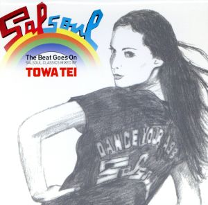 The Beat Goes On～SALSOUL CLASSICS MIXED BY TOWA TEI～