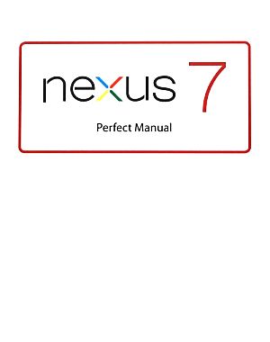 Nexus 7 Perfect Manual