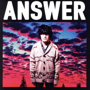 Answer(初回限定盤)(DVD付)