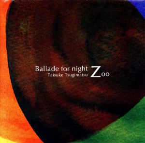 Ballade for Night Zoo