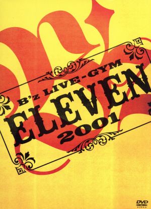B'z LIVE-GYM 2001-ELEVEN-