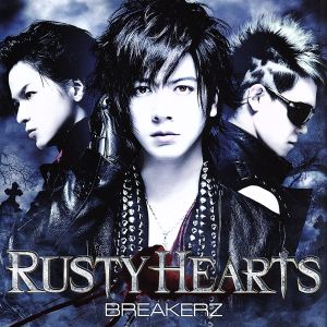 RUSTY HEARTS(初回限定盤A)(DVD付)