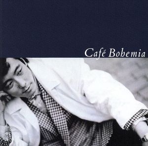 Cafe Bohemia(Blu-spec CD2)