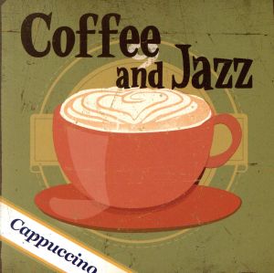 Coffee&Jazz～Cappuccino～