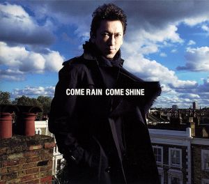COME RAIN COME SHINE(初回限定盤)(DVD付)
