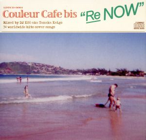 Couleur Cafe bis“Re;NOW