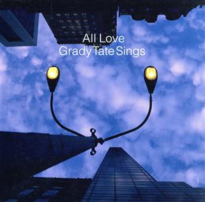 All Love～Grady Tate Sings(Blu-spec CD2)