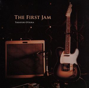 THE FIRST JAM