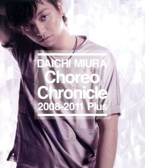 Choreo Chronicle 2008-2011 Plus(Blu-ray Disc)