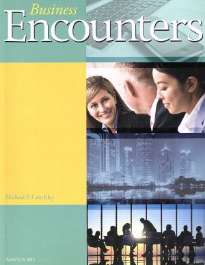 Business Encounters すぐ使えるビジネス英語