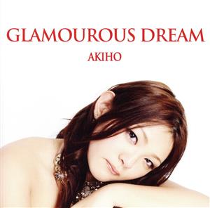 GLAMOUROUS DREAM