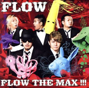 FLOW THE MAX!!!(初回生産限定盤)(DVD付)