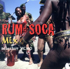 RUM + SOCA Mix