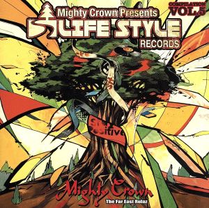 MIGHTY CROWN THE FAR EAST RULAZ PRESENTS LIFESTYLE RECORDS COMPILATION VOL.5