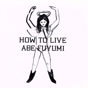 HOW TO LIVE