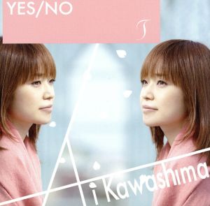 YES/NO/T(初回生産限定盤)(DVD付)