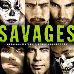 野蛮なやつら SAVAGES