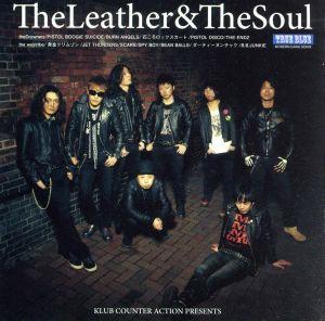 THE LEATHER & THE SOUL