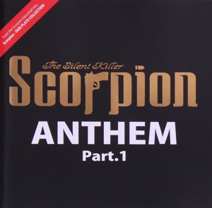 Scorpion The Silent Killer ANTHEM Part.1