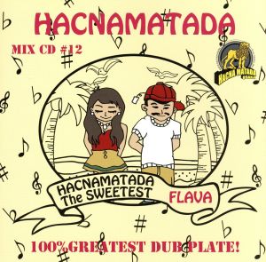 HACNAMATADA #12 THE SWEETEST FLAVA