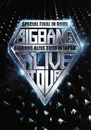 BIGBANG ALIVE TOUR 2012 IN JAPAN SPECIAL FINAL IN DOME-TOKYO DOME 2012.12.05-