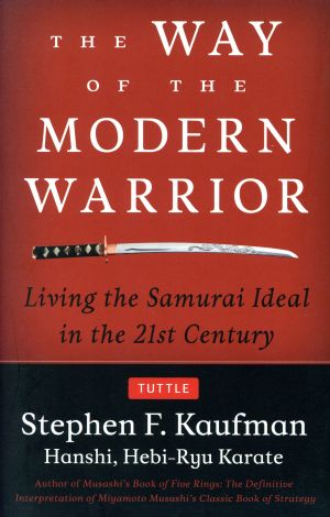 The way of the modern warrior