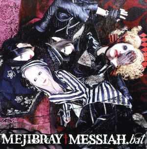 MESSIAH.bat(初回限定盤A)(DVD付)