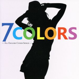 7COLORS-ALL ENGLISH COVERS SONGS-