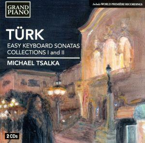 トゥルク:やさしい鍵盤のためのソナタ集 コレクション 第1集&第2集