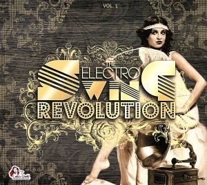 Electro Swing Revolution vol.1