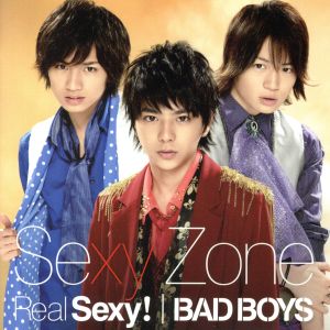 Real Sexy！/BAD BOYS(初回限定盤C)(DVD付)
