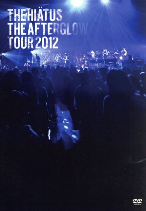 The Afterglow Tour 2012