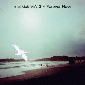 majikick V.A.3～フォーエバー・ナウ～