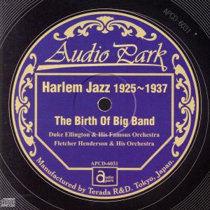 ハーレム・ジャズ・ビッグバンドの誕生(1925～1937)