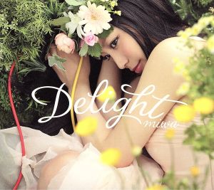 Delight(初回生産限定盤)(DVD付)