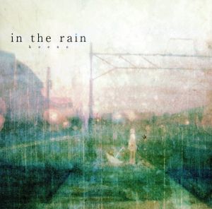 in the rain(ジャケットイラストレーター:麺類子)