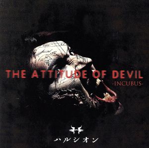 THE ATTITUDE OF DEVIL-INCUBUS-