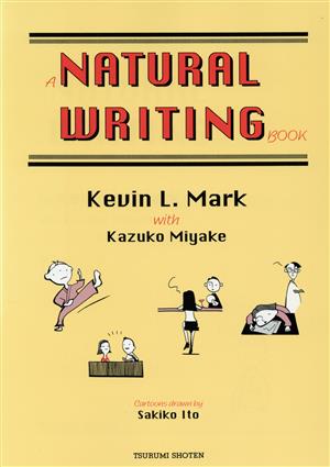 A NATURAL WRITING BOOK 状況別イラスト英作文12章