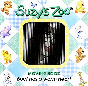 Suzy's Zoo MOVING BOOKBoof has a warm heart