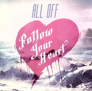 Follow Your Heart