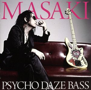 PSYCHO DAZE BASS