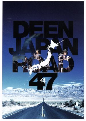 DEEN JAPAN ROAD 47～絆～