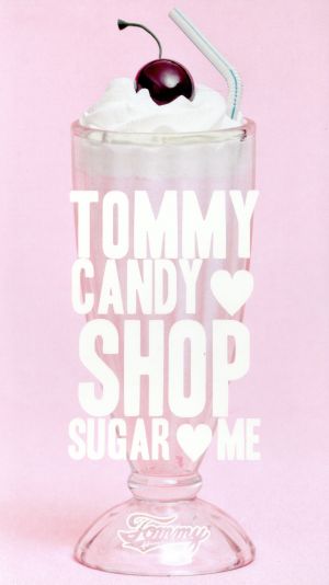 TOMMY CANDY SHOP SUGAR ME(初回限定盤)(DVD付)