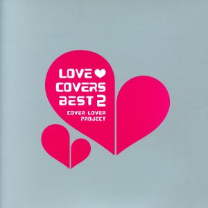 LOVE COVERS BEST 2