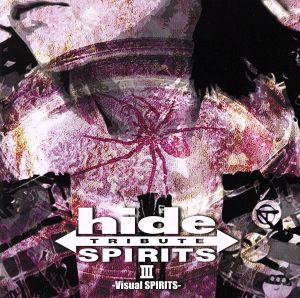 hide TRIBUTE Ⅲ-Visual SPIRITS-