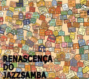 RENASCENCA DO JAZZSAMBA