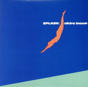 SPLASH(紙ジャケット仕様)